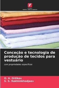 Conceção e tecnologia de produção de tecidos para vestuário