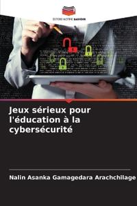 Jeux sérieux pour l'éducation à la cybersécurité