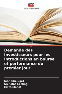 Demande des investisseurs pour les introductions en bourse et performance du premier jour