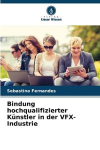 Bindung hochqualifizierter Künstler in der VFX-Industrie