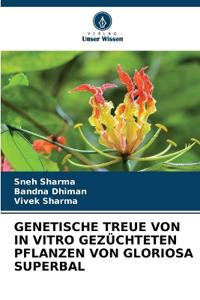 Genetische Treue Von in Vitro Gezüchteten Pflanzen Von Gloriosa Superbal