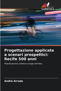 Progettazione applicata a scenari prospettici