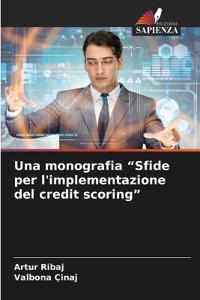 Una monografia "Sfide per l'implementazione del credit scoring"