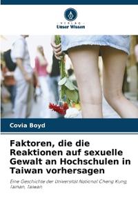 Faktoren, die die Reaktionen auf sexuelle Gewalt an Hochschulen in Taiwan vorhersagen