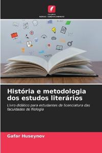 História e metodologia dos estudos literários