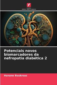 Potenciais novos biomarcadores da nefropatia diabética 2