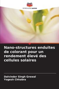 Nano-structures enduites de colorant pour un rendement élevé des cellules solaires