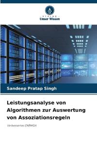 Leistungsanalyse von Algorithmen zur Auswertung von Assoziationsregeln