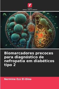 Biomarcadores precoces para diagnóstico de nefropatia em diabéticos tipo 2