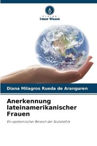 Anerkennung lateinamerikanischer Frauen