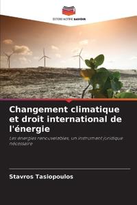 Changement climatique et droit international de l'énergie