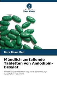 Mündlich zerfallende Tabletten von Amlodipin-Besylat