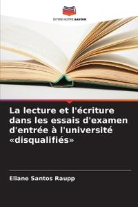 La lecture et l'écriture dans les essais d'examen d'entrée à l'université disqualifiés