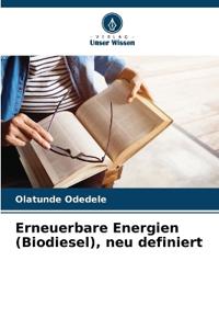 Erneuerbare Energien (Biodiesel), neu definiert