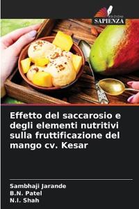 Effetto del saccarosio e degli elementi nutritivi sulla fruttificazione del mango cv. Kesar