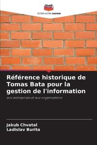 Référence historique de Tomas Bata pour la gestion de l'information