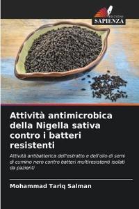 Attività antimicrobica della Nigella sativa contro i batteri resistenti