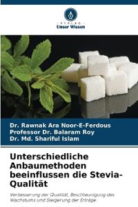 Unterschiedliche Anbaumethoden beeinflussen die Stevia-Qualität