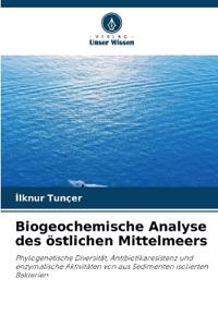 Biogeochemische Analyse des östlichen Mittelmeers