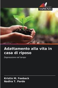 Adattamento alla vita in casa di riposo