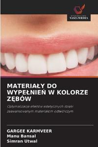 Materialy Do WypelnieN W Kolorze ZEbów
