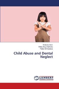 Child Abuse and Dental Neglect