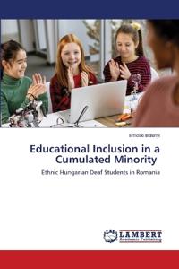 Educational Inclusion in a Cumulated Minority