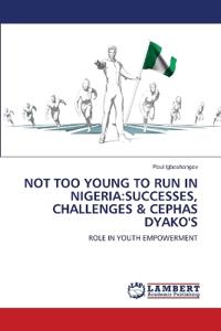 Not Too Young to Run in Nigeria