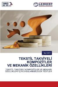 TekstIl TakvIyelI KompozItler Ve MekanIk ÖzellIklerI