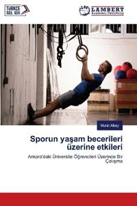 Sporun yasam beceri?leri? üzeri?ne etki?leri?