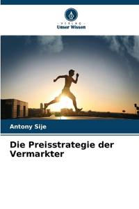 Die Preisstrategie der Vermarkter