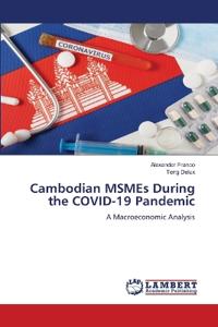 Cambodian MSMEs During the COVID-19 Pandemic