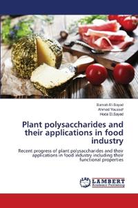 Plant polysaccharides and their applications in food industry