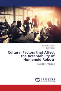 Cultural Factors that Affect the Acceptability of Humanoid Robots