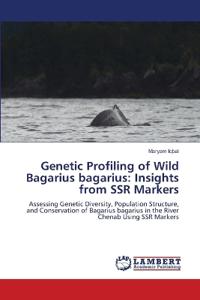 Genetic Profiling of Wild Bagarius bagarius