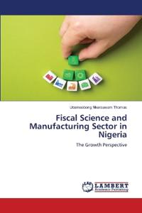 Fiscal Science and Manufacturing Sector in Nigeria