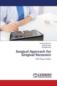 Surgical Approach for Gingival Recession