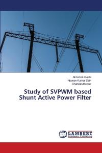 Study of SVPWM based Shunt Active Power Filter