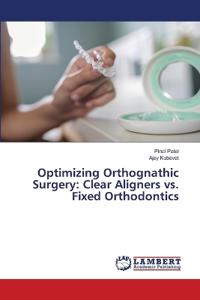 Optimizing Orthognathic Surgery