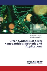 Green Synthesis of Silver Nanoparticles