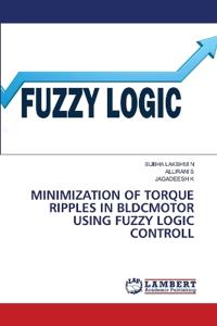 Minimization of Torque Ripples in Bldcmotor Using Fuzzy Logic Controll