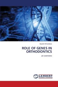 Role of Genes in Orthodontics