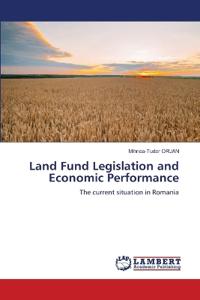 Land Fund Legislation and Economic Performance