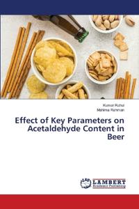 Effect of Key Parameters on Acetaldehyde Content in Beer