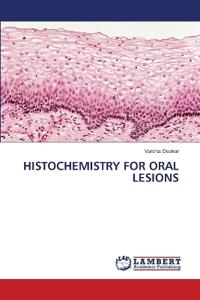 Histochemistry for Oral Lesions