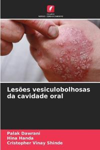 Lesões vesiculobolhosas da cavidade oral