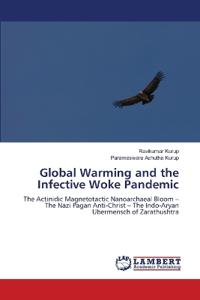 Global Warming and the Infective Woke Pandemic