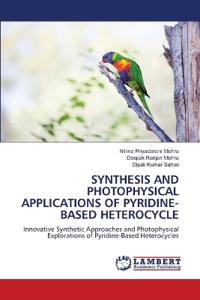 Synthesis and Photophysical Applications of Pyridine-Based Heterocycle