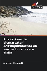 Rilevazione dei biomarcatori dell'inquinamento da mercurio nell'orata gialla
