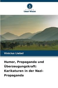 Humor, Propaganda und Überzeugungskraft